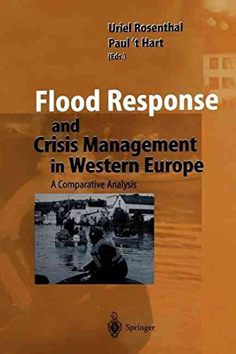 [(Flood Response and Crisis Management in Western Europe : A Comparative Analysis)] [Edited by U. Rosenthal ] published on (December, 2011)