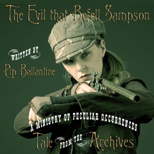 The Evil that Befell Sampson (Tale from the Archives) steampunk buy now online The Evil that Befell Sampson (Tale from the Archives) steampunk buy now online