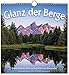 Glanz der Berge 2020: Wandkalender mit Bergbildern und Bibelworten by 