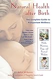 Image de Natural Health after Birth: The Complete Guide to Postpartum Wellness (English Edition)
