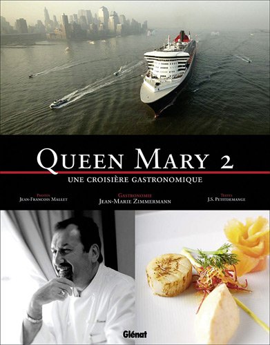 Télécharger Queen Mary 2: Une croisière gastronomique PDF Ebook En Ligne
