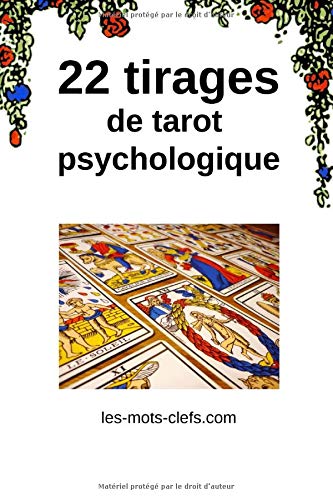 22 tirages de tarot psychologique 22 tirages de tarot psychologique