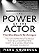Produktbild The Power of the Actor: The Chubbuck Technique -- The 12-Step Acting Technique That Will Take You from Script to a Living, Breathing, Dynamic Character