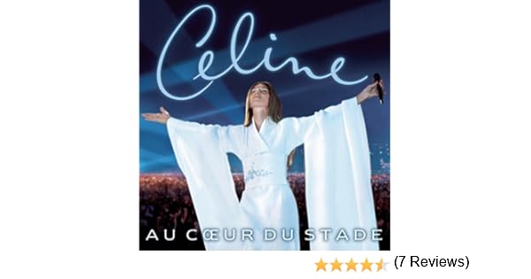 Celine Dion Au Coeur Du Stade Free Download
