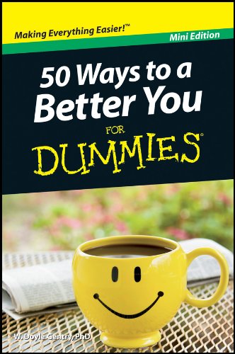 Télécharger 50 Ways to a Better You For Dummies, Mini Edition PDF eBook
En Ligne W. Doyle Gentry