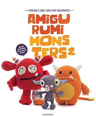 Amigurumi Monsters 2: Revealing 15 More Scarily Cute Yarn Monsters