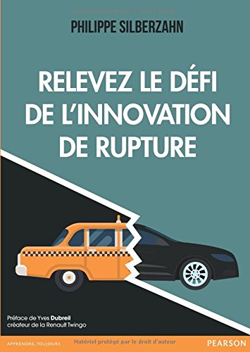 Télécharger Relevez le défi de l'innovation de rupture livre En ligne