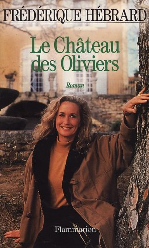 couverture de : Le ch&acirc;teau des oliviers