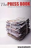Image de The Press Book: Adventures and Misadventures in Print Media