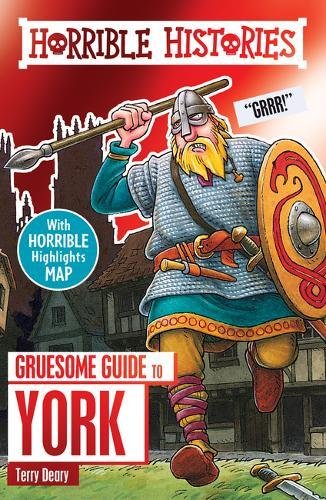 Download Gruesome Guide to York (Horrible Histories) Download Gruesome Guide to York (Horrible Histories)