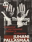 Image de The Thinking Hand: Existential and Embodied Wisdom in Architecture