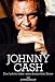 Johnny Cash. Das Leben einer amerikanischen Ikone by Stephen Miller