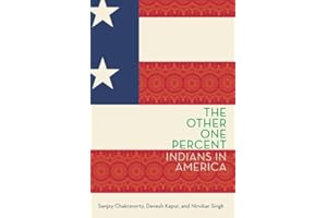 The Other One Percent: Indians in America (Modern South Asia)