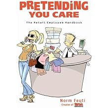Pretending You Care: The Retail Employee Handbook