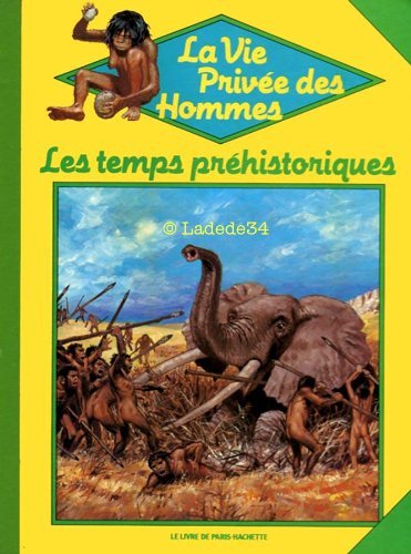 Les  Temps Préhistoriques