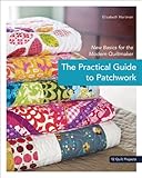 Image de The Practical Guide to Patchwork: New Basics for the Modern Quiltmaker