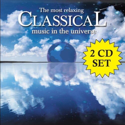 Most Relaxing Classical Music in Universe