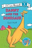 Danny and the Dinosaur (I Can Read Books: Level 1) by Syd Hoff