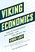 Produktbild Viking Economics: How the Scandinavians Got It Right-and How We Can, Too