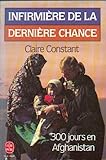 Infirmière de la dernière chance : 300 Jours en Afghanistan