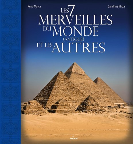 couverture de : Les 7 merveilles du monde antique et les autres