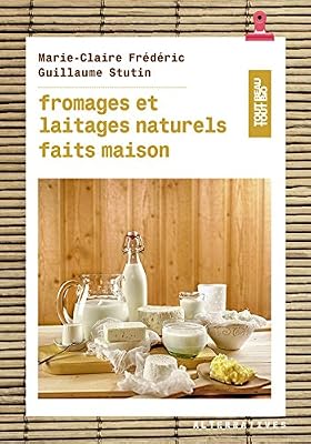 Alternatives Fromages et laitages naturels faits maison