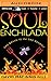 Soul Enchilada by 