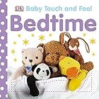 Bedtime (Baby Touch and Feel)