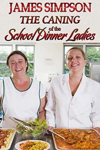 Download The Caning of the School Dinner Ladies Download The Caning of the School Dinner Ladies