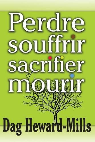 Perdre, Souffrir, Sacrifier Et Mourir gratuit Perdre, Souffrir, Sacrifier Et Mourir gratuit