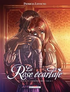 jaquette livre La Rose écarlate T11 - Peux-tu comprendre cela ?
