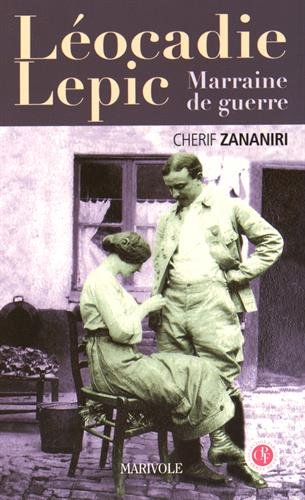 Download Léocadie Lepic, marraine de guerre Download Léocadie Lepic, marraine de guerre