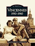 Image de Vincennes: 1930-1960 (Images of America) (English Edition)