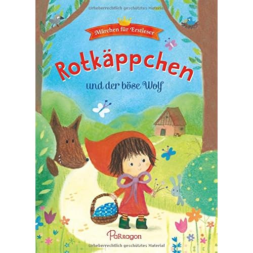 Rotkäppchen und der böse Wolf: Märchen für Erstleser