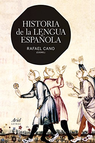 Historia de la lengua española (Ariel Letras)