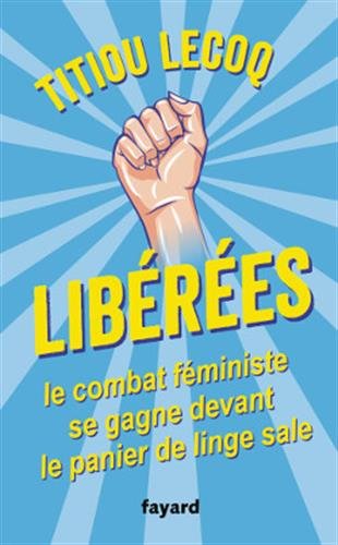 couverture de : Lib&eacute;r&eacute;es !