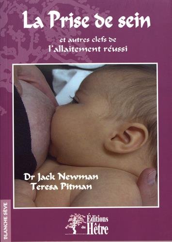 La prise de sein et autres clefs de l'allaitement réussi en ligne