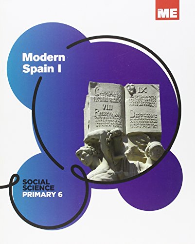 Social Science Modular 6 Modern Spain I (CC Sociales Nivel 6)