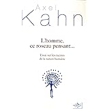 L'homme, ce roseau pensant...