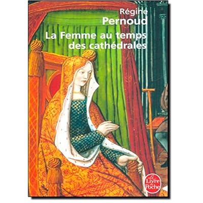 La Femme au temps des cathédrales