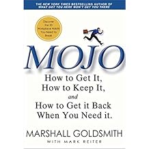 Mojo: How to Get It, How to Keep It, How to Get It Back If You Lose It (English Edition)