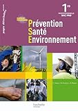 Image de Prévention Santé Environnement 1re Bac Pro - Livre élève - Ed.2010