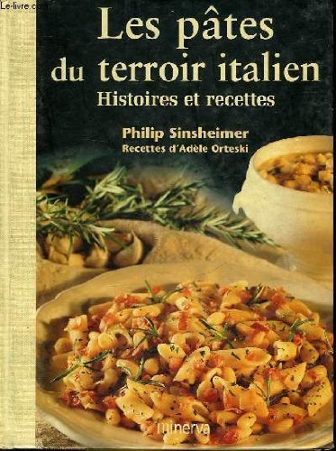 Les pâtes du terroir italien, histoire et recettes gratuit