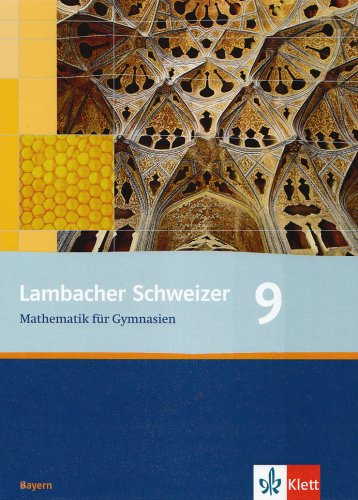 Lambacher Schweizer Mathematik 9. Ausgabe Bayern: Schülerbuch Klasse 9 (Lambacher Schweizer. Ausgabe für Bayern ab 2003)