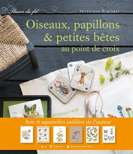 Download Oiseaux, papillons et petites bêtes au point de croix Download Oiseaux, papillons et petites bêtes au point de croix