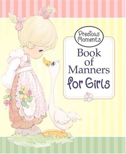 Precious Moments. Book of Manners for Girls