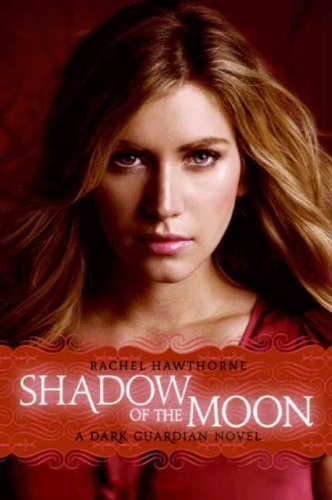 Télécharger Dark Guardian #4: Shadow of the Moon (English Edition) Gratuit