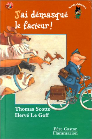 couverture de : J'ai d&eacute;masqu&eacute; le facteur !