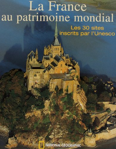 couverture de : La France au patrimoine mondial