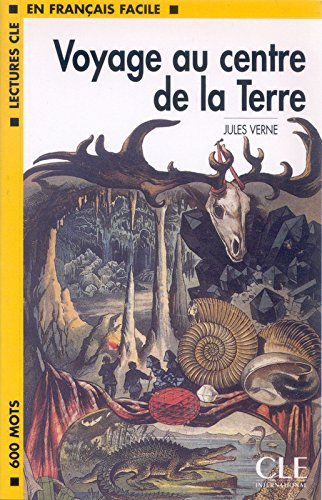 Voyage au centre de la terre (Lectures clé en français facile)